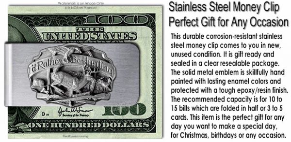 Rather Be Hunting Stainless Steel Money Clip Sportsman Deer Hunter - Image 4